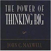 The power of thinking big by John C. Maxwell
